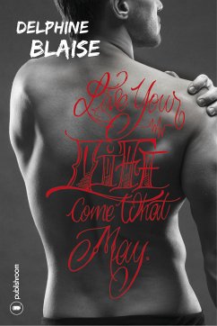 Live your life, come what may (eBook, ePUB) - Blaise, Delphine