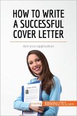 How to Write a Successful Cover Letter (eBook, ePUB)