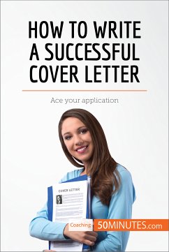 How to Write a Successful Cover Letter (eBook, ePUB) - 50minutes