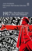 1917. La Revolución rusa cien años después (eBook, ePUB)
