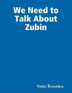 We Need to Talk About Zubin (eBook, ePUB) - Brownlow, Violet