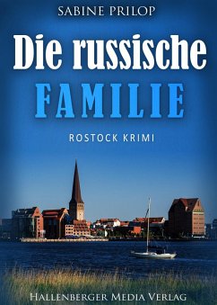 Die russische Familie: Rostock Krimi (eBook, ePUB) - Prilop, Sabine