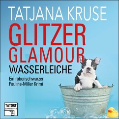 Glitzer, Glamour, Wasserleiche (MP3-Download) - Kruse, Tatjana