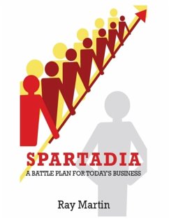 Spartadia: A Battle Plan for Today's Business (eBook, ePUB) - Martin, Ray