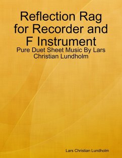 Reflection Rag for Recorder and F Instrument - Pure Duet Sheet Music By Lars Christian Lundholm (eBook, ePUB) - Lundholm, Lars Christian