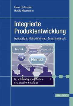 Integrierte Produktentwicklung (eBook, ePUB) - Ehrlenspiel, Klaus; Meerkamm, Harald