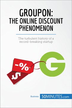 Groupon, The Online Discount Phenomenon (eBook, ePUB) - 50minutes