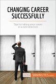 Changing Career Successfully (eBook, ePUB)