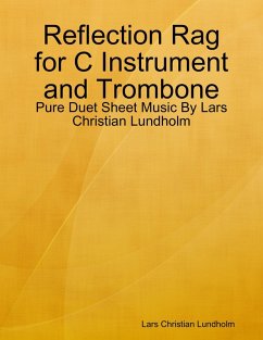 Cover Reflection Rag for C Instrument and Trombone - Pure Duet Sheet Music By Lars Christian Lundholm (eBook, ePUB)