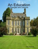 An Education: Changes and Lessons (eBook, ePUB)