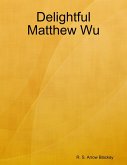 Delightful Matthew Wu (eBook, ePUB)