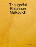 Thoughtful Rhiannon Malkovich (eBook, ePUB)