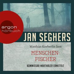 Menschenfischer / Kommissar Marthaler Bd.6 (Gekürzte Lesung) (MP3-Download) - Seghers, Jan