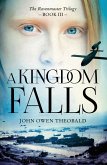 A Kingdom Falls (eBook, ePUB)