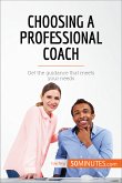 Choosing a Professional Coach (eBook, ePUB)