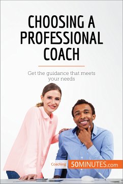 Choosing a Professional Coach (eBook, ePUB) - 50minutes