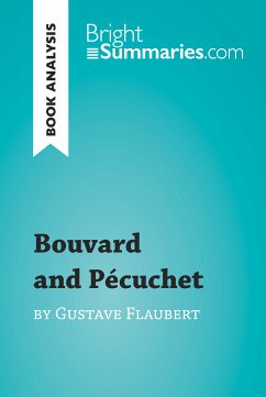 Bouvard and Pécuchet by Gustave Flaubert (Book Analysis) (eBook, ePUB) - Summaries, Bright