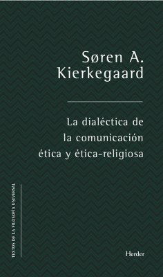 La dialéctica de la comunicación ética y ético-religiosa (eBook, ePUB) - Kierkegaard, Søren Aabye