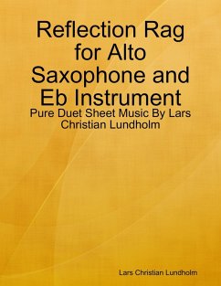 Cover Reflection Rag for Alto Saxophone and Eb Instrument - Pure Duet Sheet Music By Lars Christian Lundholm (eBook, ePUB)