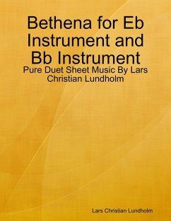 Bethena for Eb Instrument and Bb Instrument - Pure Duet Sheet Music By Lars Christian Lundholm (eBook, ePUB) - Lundholm, Lars Christian