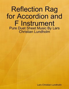 Cover Reflection Rag for Accordion and F Instrument - Pure Duet Sheet Music By Lars Christian Lundholm (eBook, ePUB)
