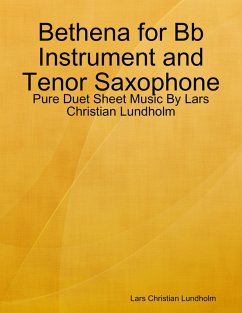 Bethena for Bb Instrument and Tenor Saxophone - Pure Duet Sheet Music By Lars Christian Lundholm (eBook, ePUB) - Lundholm, Lars Christian