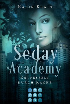Entfesselt durch Rache / Seday Academy Bd.5 (eBook, ePUB) - Kratt, Karin