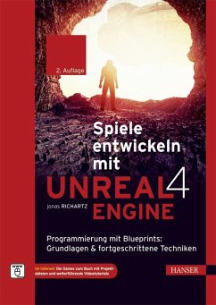 Spiele entwickeln mit Unreal Engine 4 (eBook, PDF) - Richartz, Jonas