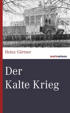 Der Kalte Krieg Heinz Gärtner Author