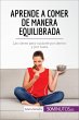 Aprende a comer de manera equilibrada... - Bild 1
