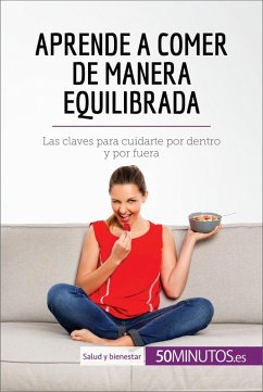 Aprende a comer de manera equilibrada (eBook, ePUB) - 50minutos