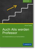 Auch Alis werden Professor (eBook, PDF) Auch Alis werden Professor (eBook, PDF)