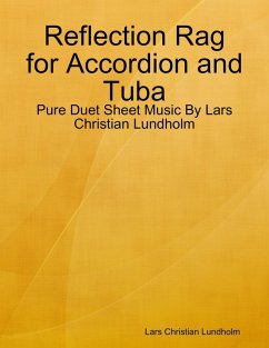 Cover Reflection Rag for Accordion and Tuba - Pure Duet Sheet Music By Lars Christian Lundholm (eBook, ePUB)