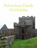 Adventure Family On Holiday (eBook, ePUB)