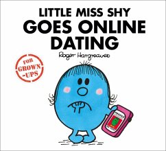 Little Miss Shy Goes Online Dating (Mr. Men for Grown-ups) (eBook, ePUB) - Bankes, Liz; Daykin, Lizzie; Daykin, Sarah