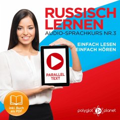 Russisch Lernen - Einfach Lesen - Einfach Hören 3 (MP3-Download) - Planet, Polyglot