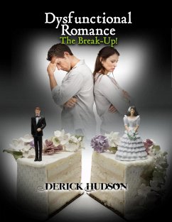 Cover Dysfunctional Romance: The Break-Up! (eBook, ePUB)