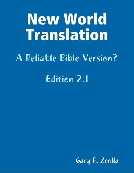 New World Translation: A Reliable Bible Version? (eBook, ePUB) New World Translation: A Reliable Bible Version? (eBook, ePUB)
