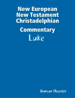 Cover New European New Testament Christadelphian Commentary: Luke (eBook, ePUB)