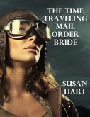 The Time Traveling Mail Order Bride (eBook, ePUB)