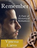 Remember: A Pair of Historical Romances (eBook, ePUB)