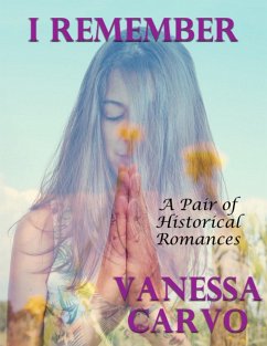 Cover I Remember: A Pair of Historical Romances (eBook, ePUB)