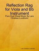 Reflection Rag for Viola and Bb Instrument - Pure Duet Sheet Music By Lars Christian Lundholm (eBook, ePUB)