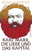 Karl Marx, die Liebe und das Kapital (eBook, ePUB)