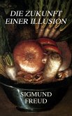 Die Zukunft einer Illusion (eBook, ePUB)