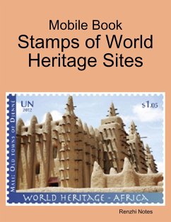 Mobile Book: Stamps of World Heritage Sites (eBook, ePUB) - Notes, Renzhi