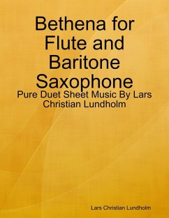 Cover Bethena for Flute and Baritone Saxophone - Pure Duet Sheet Music By Lars Christian Lundholm (eBook, ePUB)