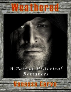 Cover Weathered: A Pair of Historical Romances (eBook, ePUB)