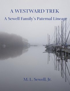 Cover A Westward Trek: A Sewell Family's Paternal Lineage (eBook, ePUB)