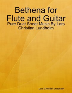 Bethena for Flute and Guitar - Pure Duet Sheet Music By Lars Christian Lundholm (eBook, ePUB) - Lundholm, Lars Christian